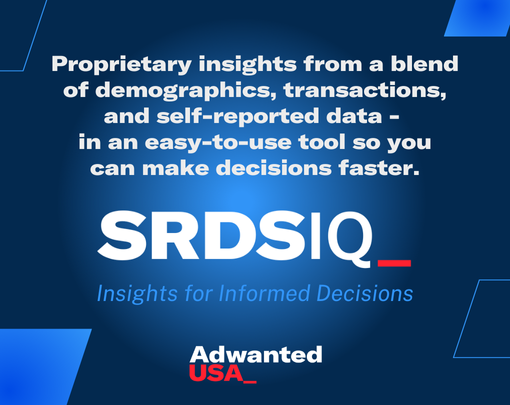 Promotional image for SRDS IQ. White text on shades of medium-to-dark blue background. Text reads, "Proprietary insights from a blend of demographics, transactions, and self-reported data - in an easy-to-use tool so you can make decisions faster. SRDS IQ. Insights for informed decisions. From Adwanted Group."